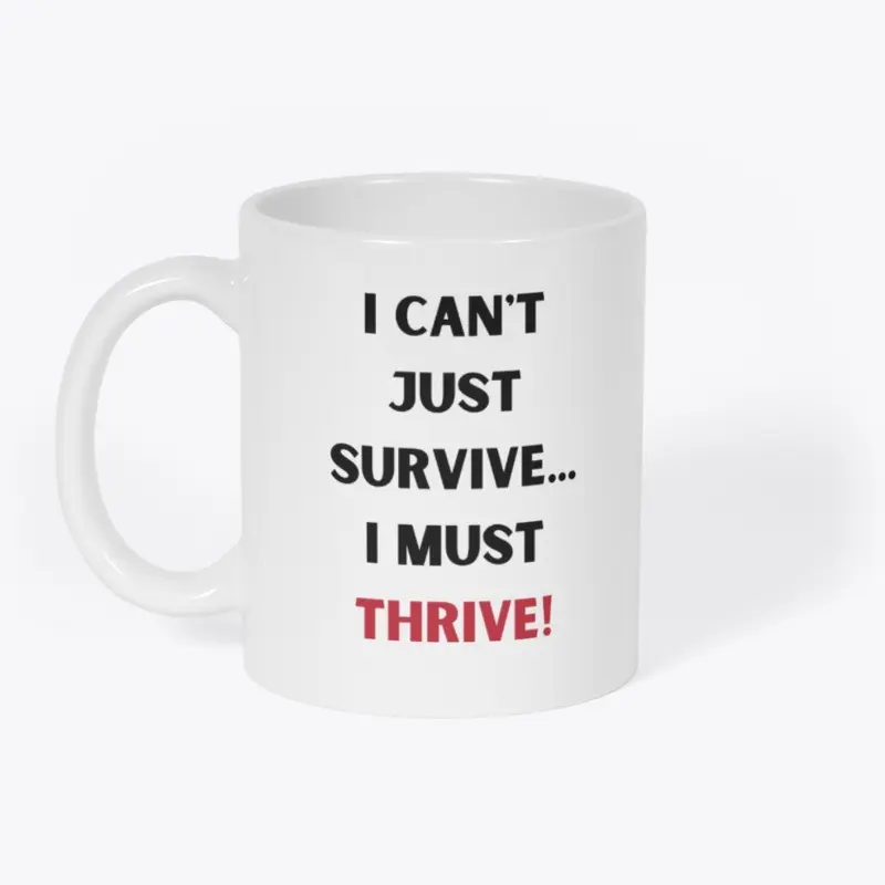 Survive and Thrive